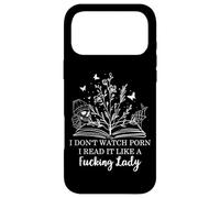 Custodia per iPhone 17 Pro Max I Don't Watch Porn I Read It Like a Fcking Lady Smut Reader