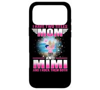 Custodia per iPhone 17 Pro Max I Have Two Titles Mom And Mimi for Mothers Day