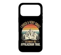 Custodia per iPhone 17 Pro Max I Hiked A Very Small Section Of The Appalachian Trail