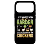 Custodia per iPhone 17 Pro Max I Just Want To Work In My Garden And Hang Out With Chickens