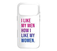 Custodia per iPhone 17 Pro Max I Like My Men How I Like My Women Bisexual Pride Bi Pride