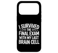 Custodia per iPhone 17 Pro Max I Survived The Final Exam With My Last Brain Cell -