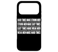Custodia per iPhone 17 Pro Max I TEMPI DIFFICI RENDONO GLI UOMINI FORTI RENDONO TEMPI FACILI RENDONO GLI