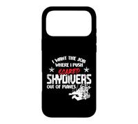 Custodia per iPhone 17 Pro Max I Want The Job Where I Push Scared Skydivers Out of Planes