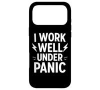 Custodia per iPhone 17 Pro Max I Work Well Under Panic Funny Deadline Citazione