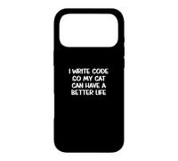 Custodia per iPhone 17 Pro Max I Write Code So My Cats Can Have Better Lives! Divertente Detto