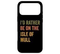 Custodia per iPhone 17 Pro Max I'd Rather Be On The Isle Of Mull Retro Vintage Testo
