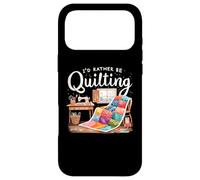 Custodia per iPhone 17 Pro Max I'd Rather Be Quilting Seamstress Quilt Sewing Quilter