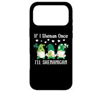 Custodia per iPhone 17 Pro Max If I Shenan Once Ill Shenanigan Funny Gnomes St Patricks