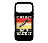Custodia per iPhone 17 Pro Max If You Can't Say It Write It