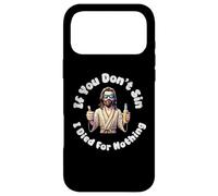 Custodia per iPhone 17 Pro Max If You Don't Sin, I Died For Nothing Sarcastico Gesù Graphic