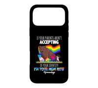 Custodia per iPhone 17 Pro Max If Your Parents Aren't Accepting I'm Your Mom Now LGBT