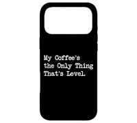 Custodia per iPhone 17 Pro Max Il mio caffè è l"unica cosa che è il livello citazioni dei falegnami