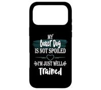 Custodia per iPhone 17 Pro Max Il mio cane boxer non è viziato Sono un animale domestico divertente ben addestrato