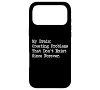 Custodia per iPhone 17 Pro Max Il mio cervello creare problemi che non esistono citazione divertente