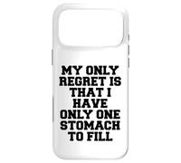 Custodia per iPhone 17 Pro Max Il mio unico rimpianto è che ho solo uno stomaco da riempire