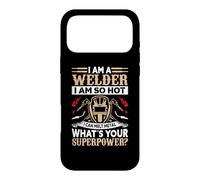 Custodia per iPhone 17 Pro Max I'm A Welder I Am So Hot Funny Welding Weders