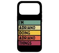 Custodia per iPhone 17 Pro Max I'm Adriano Doing Adriano Things Funny Nome personalizzato