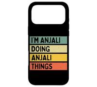 Custodia per iPhone 17 Pro Max I'm Anjali Doing Anjali Things Divertente Citazione Personalizzata