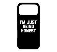 Custodia per iPhone 17 Pro Max I'm Just Being Honest - Divertente frase sarcastica umorismo novità