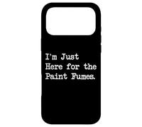 Custodia per iPhone 17 Pro Max I'm Just Here for the Paint Fumes Citazioni d'arte divertenti