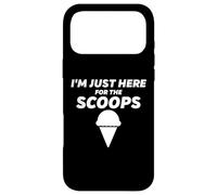 Custodia per iPhone 17 Pro Max I'm Just Here For The Scoops - Funny Vanilla Ice Cream Joke