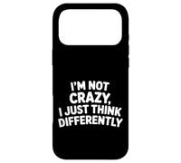 Custodia per iPhone 17 Pro Max I'm Not Crazy I Just Think Differently Quirky Unique -