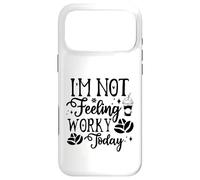 Custodia per iPhone 17 Pro Max I'm Not Feeling Worky Today Ufficio divertente