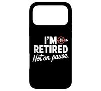 Custodia per iPhone 17 Pro Max I'm Retired Not On pause - Funny Retirement Men Women