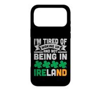 Custodia per iPhone 17 Pro Max I'm Tired Of Waking Up And Not Being In Ireland