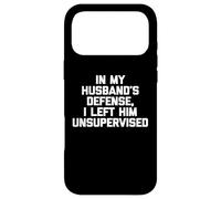 Custodia per iPhone 17 Pro Max In difesa di mio marito, l'ho lasciato senza supervisione - Moglie divertente