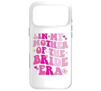 Custodia per iPhone 17 Pro Max In My Mother Of The Bride Era Mother Of The Bride Funny