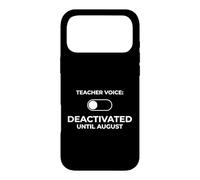 Custodia per iPhone 17 Pro Max Insegnante Voce disattivata fino ad agosto Educatore Anno scolastico