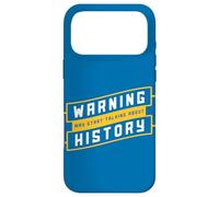 Custodia per iPhone 17 Pro Max Insegnare citazione divertente Avvertimento può iniziare a parlare di storia