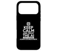 Custodia per iPhone 17 Pro Max Intelligenza Artificiale Divertente Keep Calm And Trust The AI