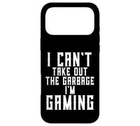 Custodia per iPhone 17 Pro Max Io Can't Take Out The Garbage I'm Gaming Divertente Marito Gamer