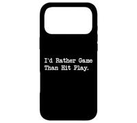Custodia per iPhone 17 Pro Max Io d Rather Game Than Hit Gioca Divertente Gamer Citazione