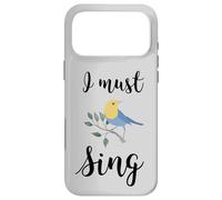 Custodia per iPhone 17 Pro Max Io devo cantare canto uccello canto