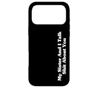 Custodia per iPhone 17 Pro Max Io e mia sorella parliamo male di te, amici divertenti che si abbinano