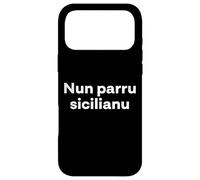 Custodia per iPhone 17 Pro Max "Io non parlo siciliano". Divertente parola siciliana