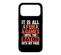 Custodia per iPhone 17 Pro Max It Is All Fun And Games Until The Baton Hits My Face