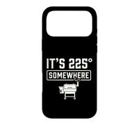Custodia per iPhone 17 Pro Max It's 225 Somewhere Funny BBQ Smoker Grill Quote