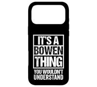 Custodia per iPhone 17 Pro Max It's A Bowen Thing You Wouldn't Understand Surname Name