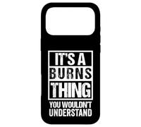 Custodia per iPhone 17 Pro Max It's A Burns Thing You Wouldn't Understand