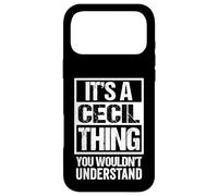 Custodia per iPhone 17 Pro Max It's A Cecil Thing You Wouldn't Understand - First Name