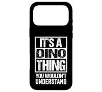 Custodia per iPhone 17 Pro Max It's A Dino Thing You Wouldn't Understand First Name