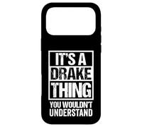 Custodia per iPhone 17 Pro Max It's A Drake Thing You Wouldn't Understand Surname Name