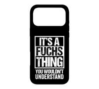 Custodia per iPhone 17 Pro Max It's A Fuchs Thing You Wouldn't Understand Family Name
