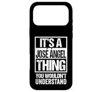 Custodia per iPhone 17 Pro Max It's A José Ángel Thing You Wouldn't Understand First Name