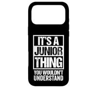 Custodia per iPhone 17 Pro Max It's A Junior Thing You Wouldn't Understand First Name